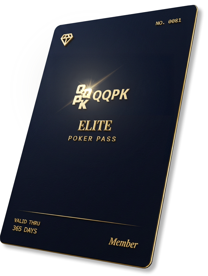 QQPK ELITE PASS Unlock a 365-day elite status. Your key to the world's most prestigious live poker circuit.